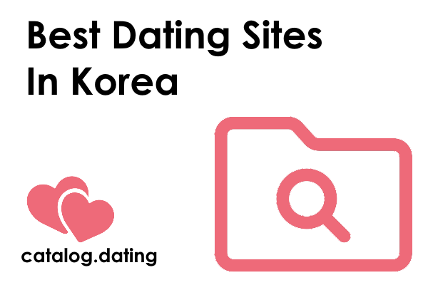 Best Dating Sites In Korea
