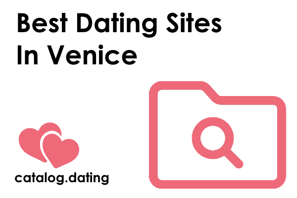 Best Dating Sites In Venice