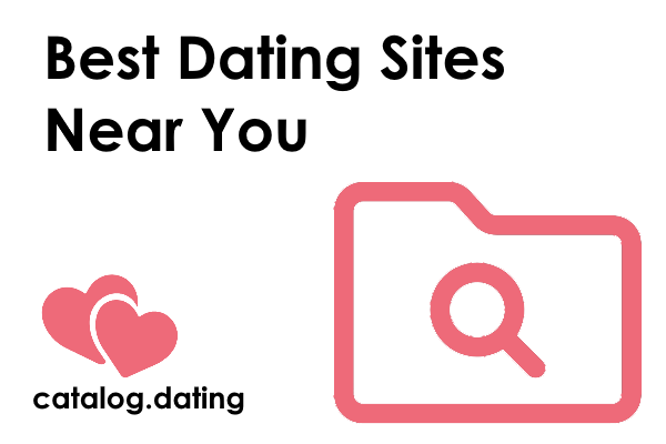 Best Dating Sites Near You