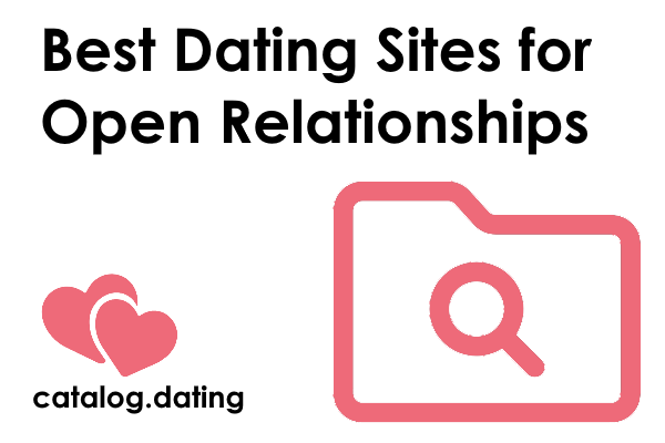 Best Dating Sites for Open Relationships