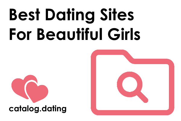 Best Dating Sites For Beautiful Girls