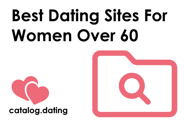 Best Dating Sites For Women And Men Over 60