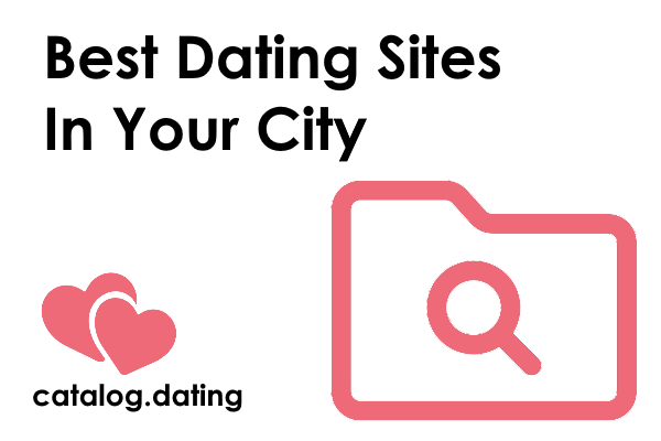 Best Dating Sites In Your City