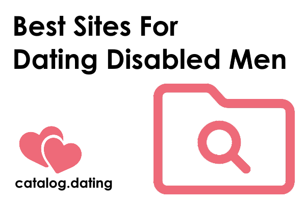 Best Sites For Dating Disabled Men